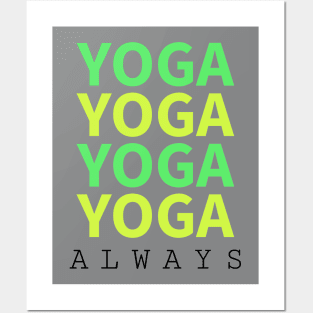 Yoga Always Posters and Art